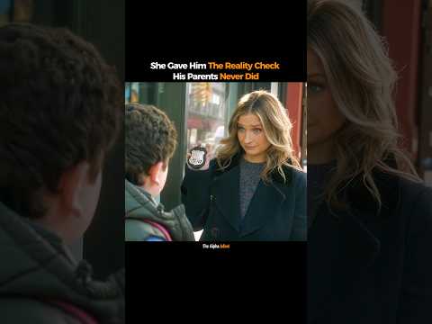 She Gave Him The Reality Check His Parents Never Did #humanbehavior #psychology