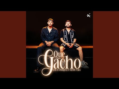 Que Gacho