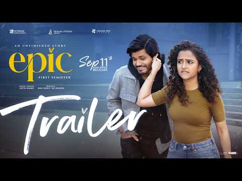 EPIC - Trailer | Anand Deverakonda, Vaishnavi Chaitanya | Hesham AW | Naga Vamsi S | Aditya Hasan