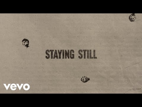 Noah Kahan - Staying Still (Official Lyric Video)