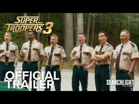 SUPER TROOPERS 3 | Official Trailer | Searchlight Pictures
