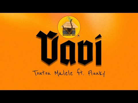 Vavi - Tonton Malele (ft. Flunky)
