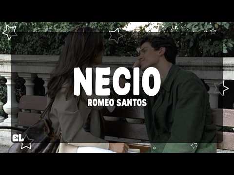 Romeo Santos - Necio (Letra)