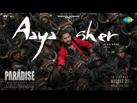 Aaya Sher - Lyrical | The Paradise | Nani | Anirudh Ravichander | Srikanth Odela