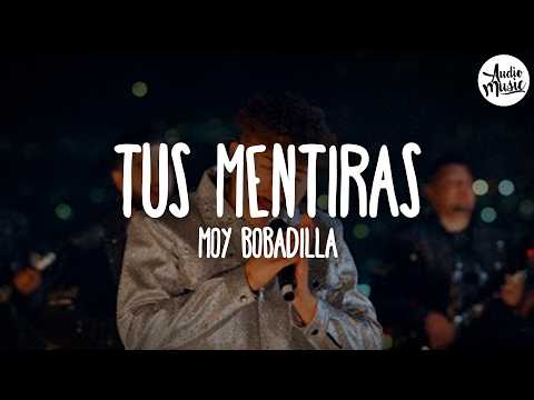🎵 Moy Bobadilla - Tus Mentiras (Letra)