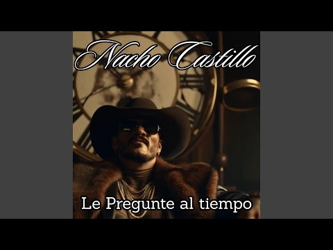 Le pregunte al tiempo