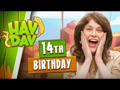 Let's celebrate Hay Day's 14th Birthday!