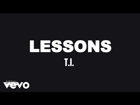 T.I. - Lessons (Official Audio)