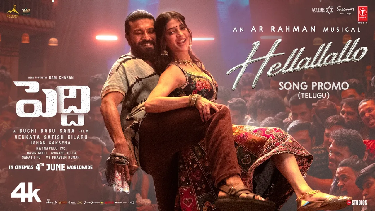 Hellallallo Promo (TELUGU) | Peddi | Ram Charan | Buchi Babu | Shruthi Haasan | Janhvi | AR Rahman