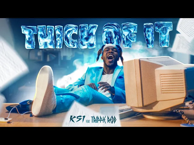 KSI - Thick Of It (feat. Trippie Redd) [Official Music Video]