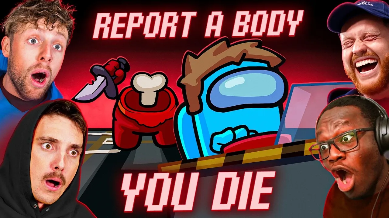 SIDEMEN AMONG US BUT IF YOU REPORT A BODY YOU DIE