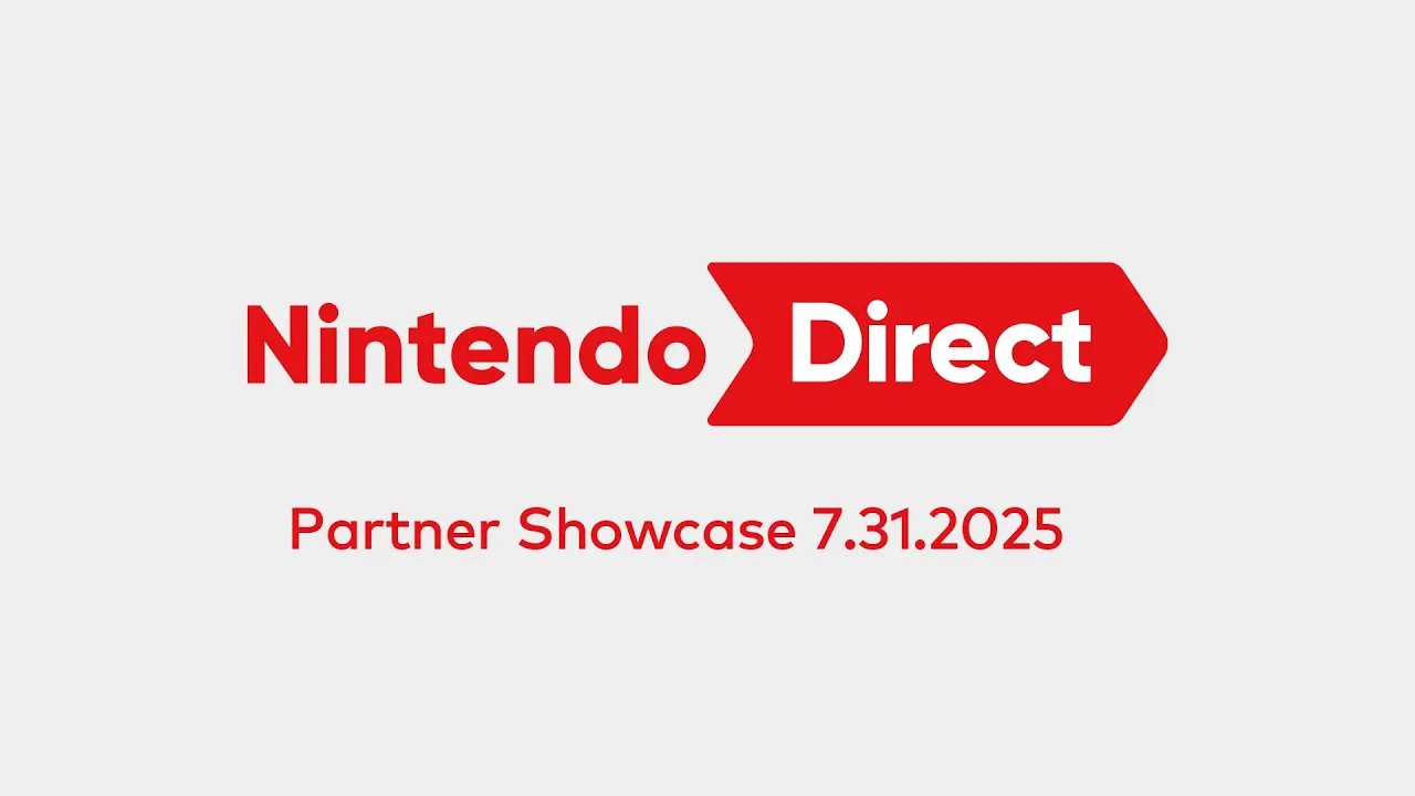 Nintendo Direct: Partner Showcase 7.31.2025