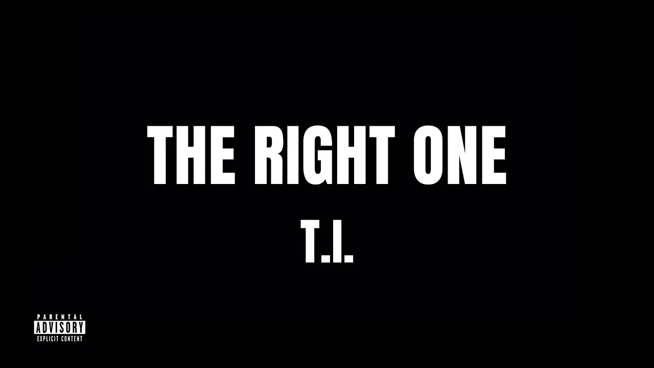 T.I. - The Right One (Official Audio)